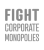 Fight Corproate Monopolies